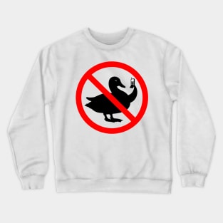 No Ducks with Flip Phones Crewneck Sweatshirt